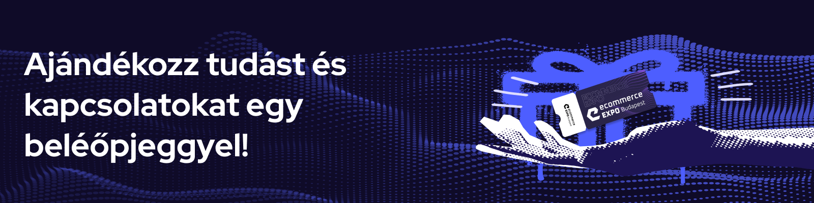 ajándékozz tudást és kapcsolatokat!